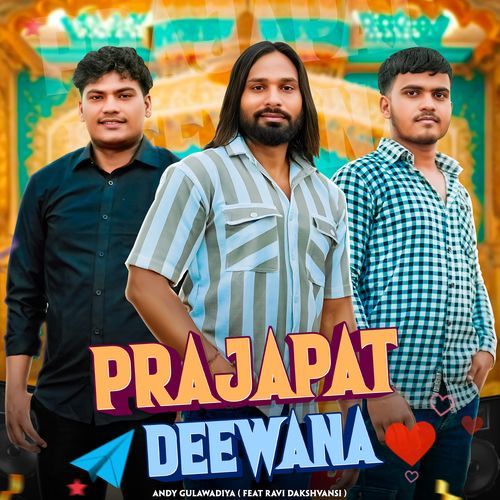 Prajapat Deewana Andy Gulawadiya MP3 Download