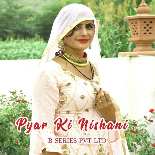 Pyar Ki Nishani Mosam Singer MP3 Download