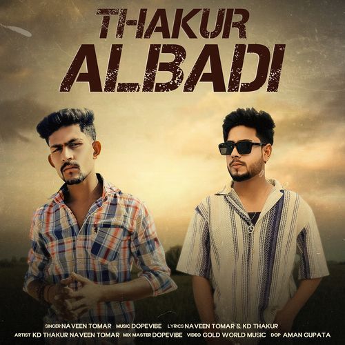 Thakur Albadi (Feat.Naveen Tomar) Naveen Tomar MP3 Download