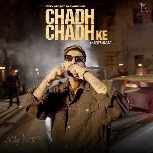 Chadh Chadh ke Addy Nagar MP3 Download