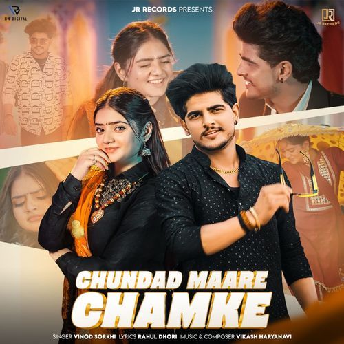 Chundad Maare Chamke Vinod Sorkhi MP3 Download