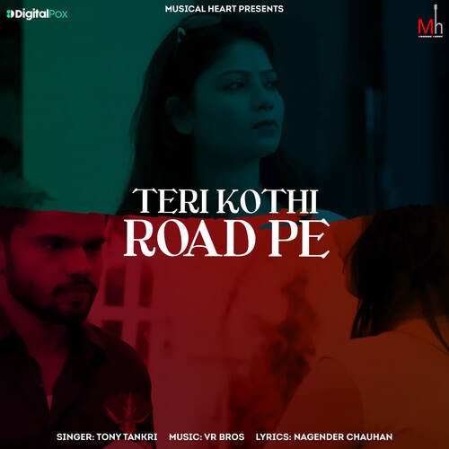 Teri Kothi Road Pe Tony Tankri MP3 Download