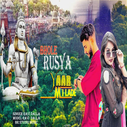 Bhole Rusya Yaar Milade Ravi Dalla MP3 Download