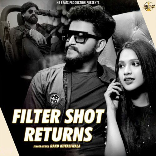 Filter Shot Returns Raku Khyaliwala MP3 Download