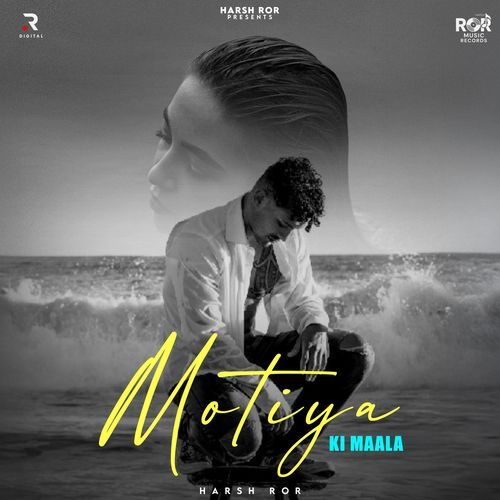 Motiya Ki Maala Harsh Ror MP3 Download