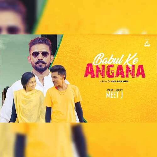 Babul Ke Angana Meet J MP3 Download