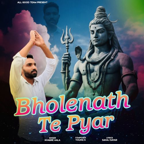 Bholenath Te Pyar Khabre Aala MP3 Download