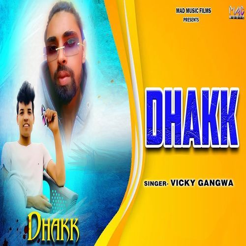 Dhakk Vicky Gangwa MP3 Download