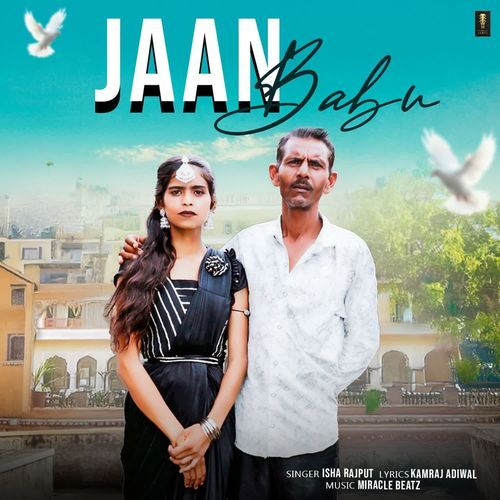 Jaan Babu Isha Rajput MP3 Download