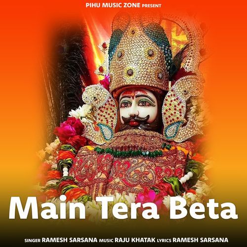 Main Tera Beta Ramesh Sarsana MP3 Download