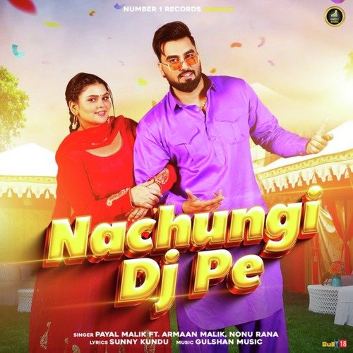 Nachungi Dj Pe Payal Malik MP3 Download