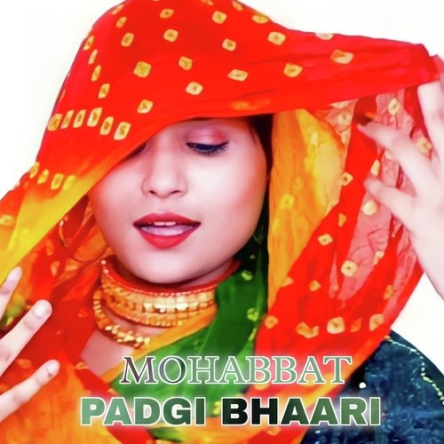 Mohabbat Padgi Bhaari Aashik Raj Mewati MP3 Download