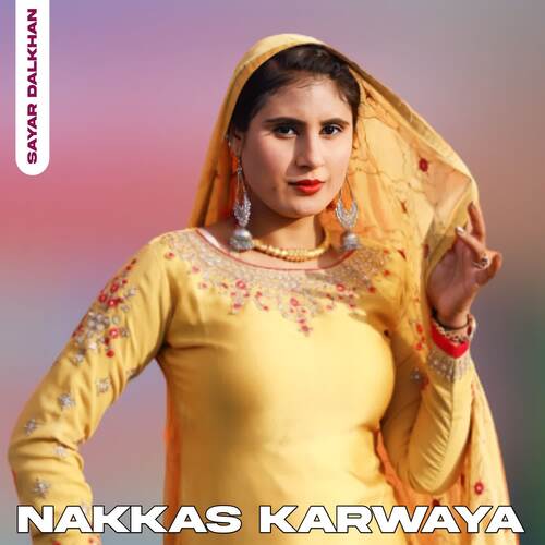 Nakkas Karwaya Sayar Dalkhan MP3 Download
