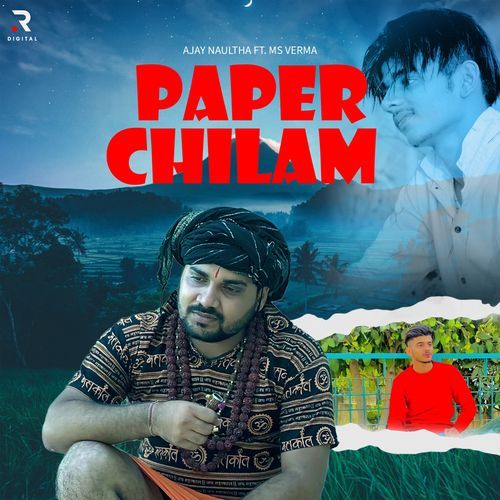 Paper Chilam Ajay Naultha MP3 Download