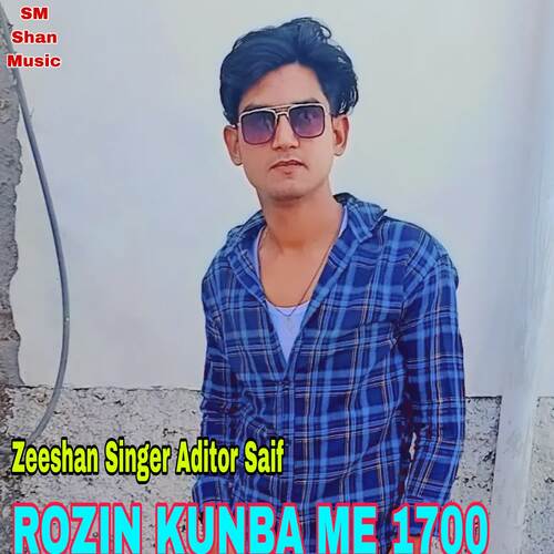 ROZIN KUNBA ME 1700 Aditor Saif MP3 Download