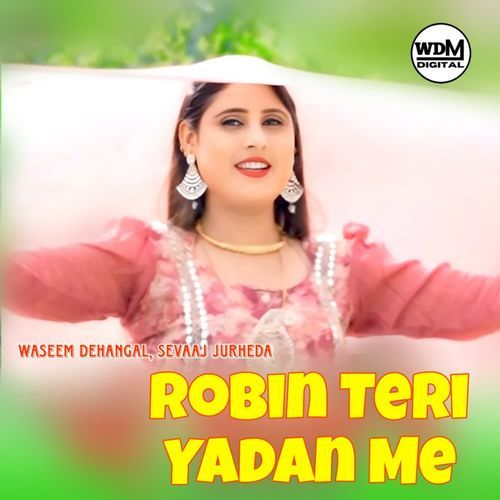 Robin Teri Yadan Me Sevaaj Jurheda MP3 Download