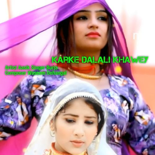 Karke Dalali khawey mk Aasik Singer Burja MP3 Download