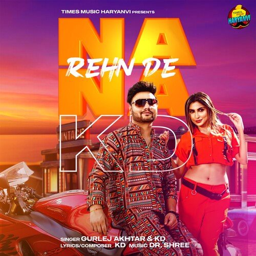 Na Na Rehn De Gurlej Akhtar MP3 Download