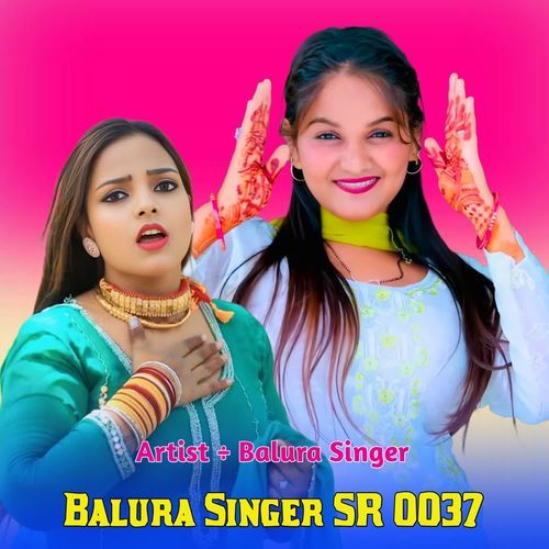 Balura Singer SR 0037 Balura Singer MP3 Download
