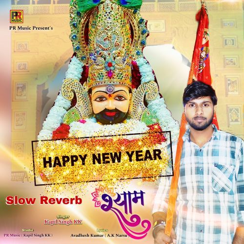 Happy New Year Shyam Slow Reverb Kapil Singh KK MP3 Download