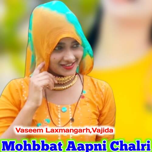 Mohbbat Aapni Chalri Vaseem Laxmangarh MP3 Download