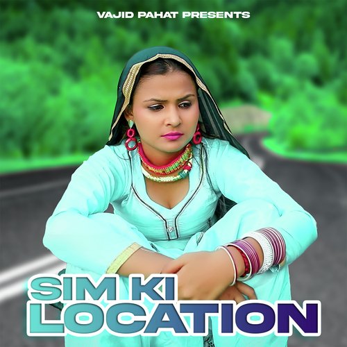 Sim Ki Location Vajid Pahat MP3 Download