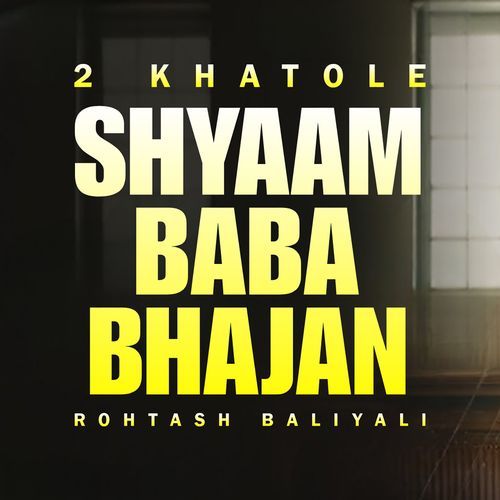 2 Khatole (Shyaam Baba Bhajan) Vicky Baliyali MP3 Download