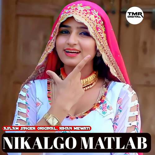 Nikalgo Matlab Aslam Singer Original MP3 Download