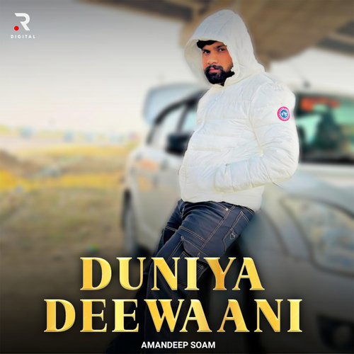 Duniya Deewaani Amandeep Soam MP3 Download