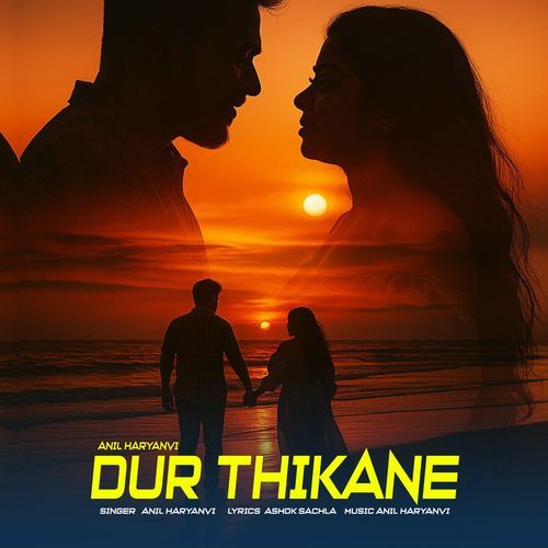 Dur Thikane Anil Haryanvi MP3 Download