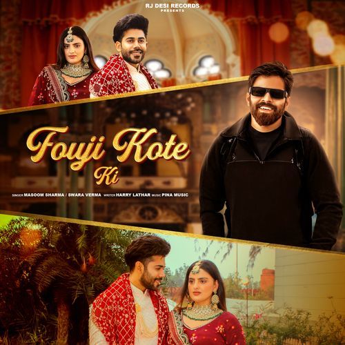 Fouji Kote Ki Masoom Sharma MP3 Download