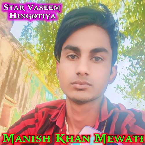 Manish Khan Mewati Star Vaseem Hingotiya MP3 Download