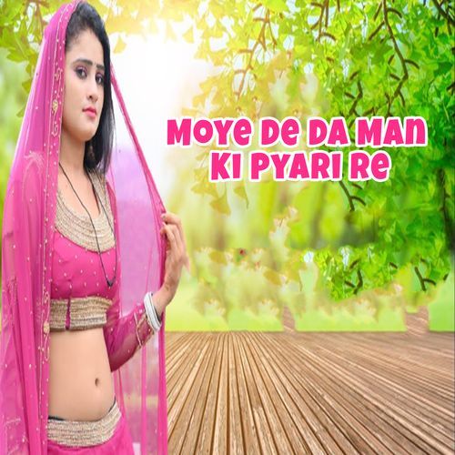 Moye De Da Man Ki Pyari Re Sonu Sharma MP3 Download
