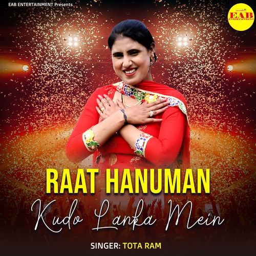 Raat Hanuman Kudo Lanka Mein Tota Ram MP3 Download