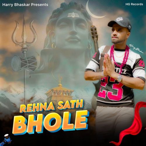 Rehna Sath Bhole Harry Bhaskar MP3 Download