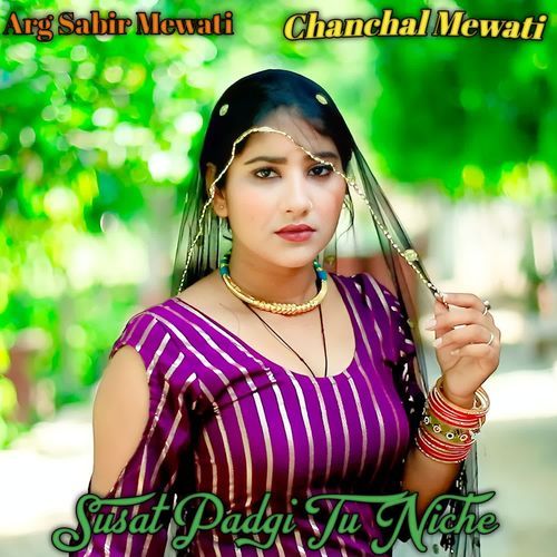 Susat Padgi Tu Niche Chanchal Mewati MP3 Download