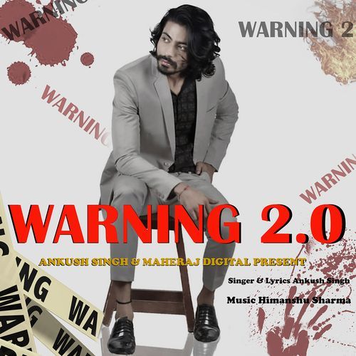 Warning 2.0 (feat. Ankush Singh) Ankush Singh MP3 Download