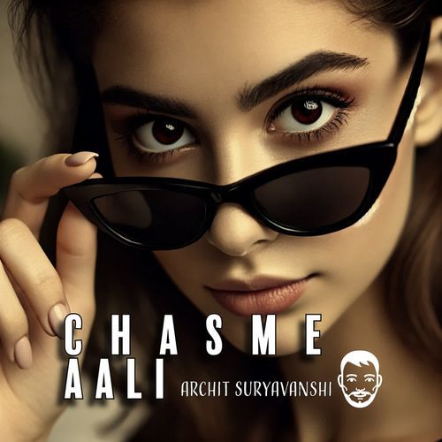 Chasme Aali Archit Suryavanshi MP3 Download