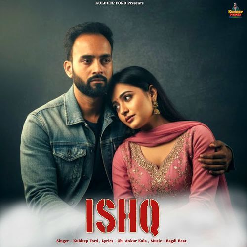 Ishq KULDEEP FORD MP3 Download