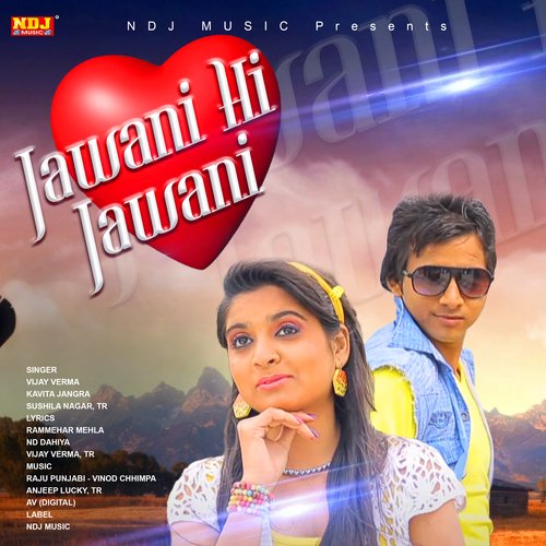 Jawani Hi Jawani Kavita Nagar MP3 Download