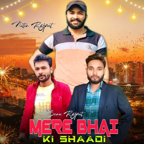 Mere Bhai Ki Shaadi Lokesh Prajapati MP3 Download