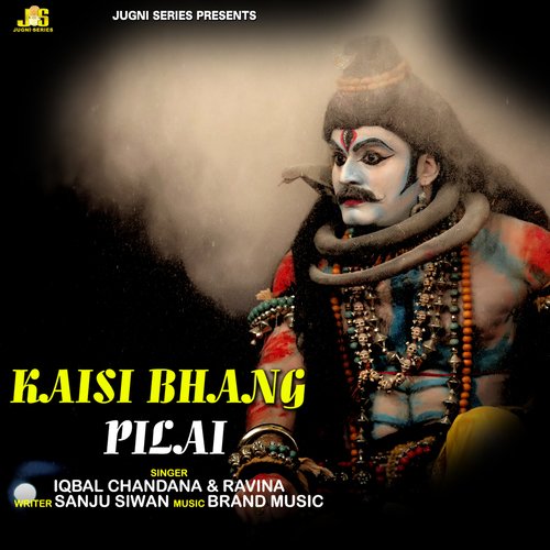 Kaisi Bhang Pilai Iqbal Chandana MP3 Download