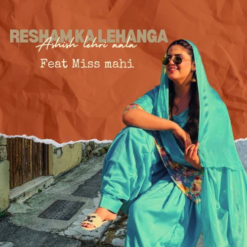Resham Ka Lehanga Ashish lehri aala MP3 Download