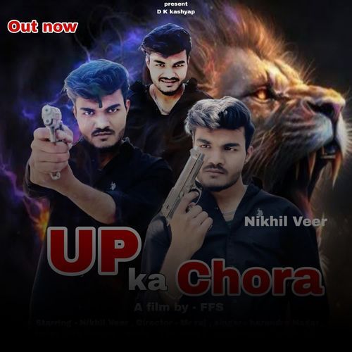 UP KA CHORA Nikhil Veer MP3 Download