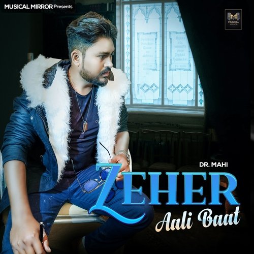 Zeher Aali Baat Dr Mahi MP3 Download