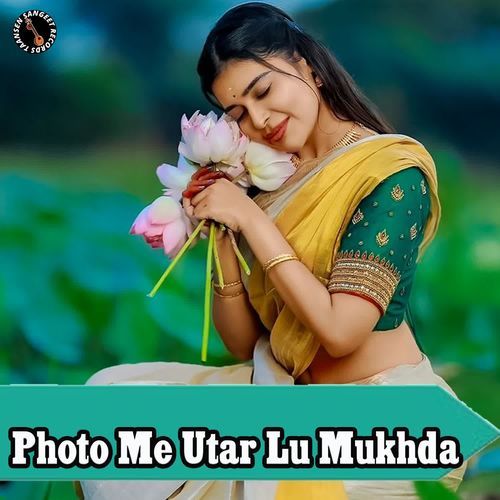 Photo Me Utar Lu Mukhda Aasheen Kharenti MP3 Download