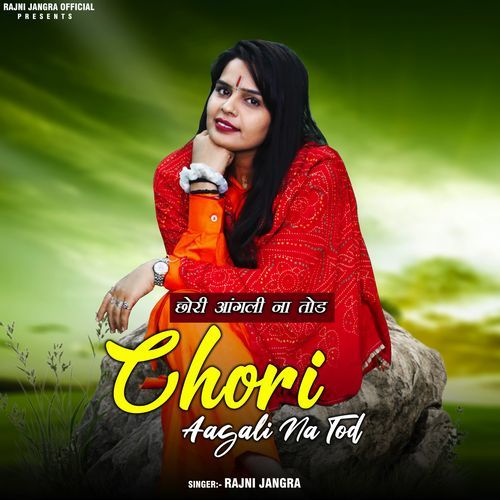 Chori Aagli Na Tod Rajni Jangra MP3 Download