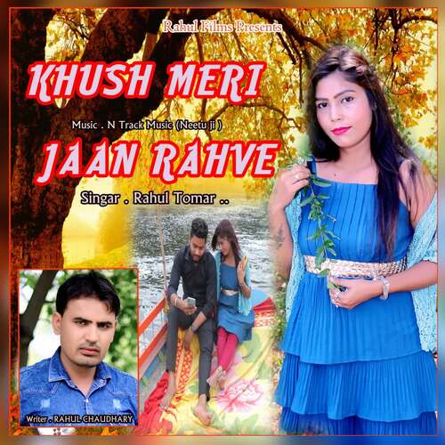 Khush Meri Jaan Rahve Rahul Tomar MP3 Download