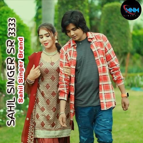 Sahil Singer Sr 3333 Sahil Singer Brand MP3 Download
