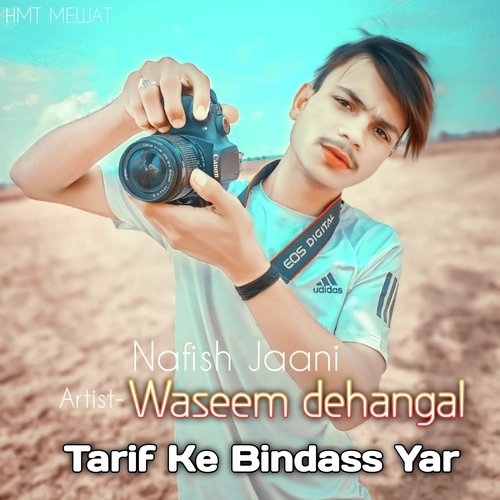 Tarif Ke Bindass Yar (Mewati) Waseem Dehangal MP3 Download